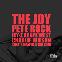 Kanye West - The Joy (feat. Pete Rock, Jay-Z, Charlie Wilson, Curtis Mayfield & Kid Cudi) (Single)