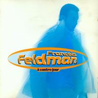 Feldman, Francois - A contre Jour