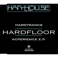 Hardfloor - Hardtrance Acperience (EP)