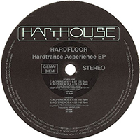 Hardfloor - Hardtrance Acperience (EP)