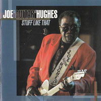 Joe 'Guitar' Hughes - Stuff Like That