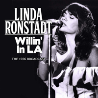 Linda Ronstadt - Willin' In L.A. (The 1976 Broadcast)