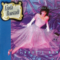 Linda Ronstadt - What's New (Remastered 2004) 