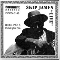 Skip James - Live Boston, 1964 & Philadelphia, 1966
