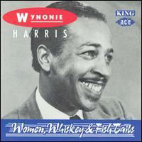 Harris, Wynonie - Women, Whiskey & Fish Tails