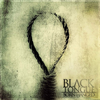 Black Tongue - Born Hanged (EP)