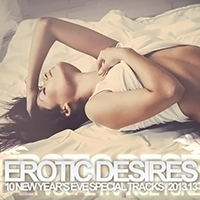 Erotic Desires (CD Series) - Erotic Desires 2013.13 (New Year's Eve Special)
