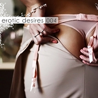 Erotic Desires (CD Series) - Erotic Desires Volume 004