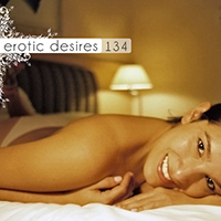 Erotic Desires (CD Series) - Erotic Desires Volume 134
