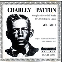 Patton, Charlie - Complete Recorded Works, Vol. 1 (1929)