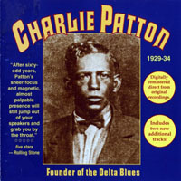 Patton, Charlie - Founder of the Delta Blues