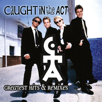 Caught In The Act - Greatest Hits & Remixes (CD 1)