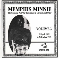 Memphis Minnie - Complete Postwar Recordings, Vol. 3 (1949-53)