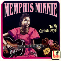 Memphis Minnie - In My Girlish Days