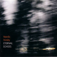 Aaltonen, Juhani - Nordic Trinity - Eternal Echoes (split)
