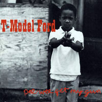 T-Model Ford - Pee-Wee Get My Gun