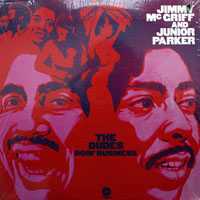 Parker, Junior - Jimmy McGriff & Junior Parker - The Dudes Doin'Business (split)