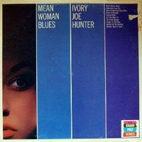 Hunter, Ivory Joe - Mean Woman Blues