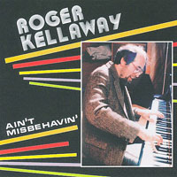 Kellaway, Roger - Ain't Misbehavin'