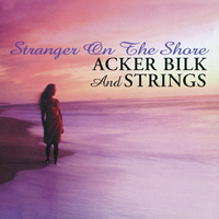 Acker Bilk - Acker Bilk & Strings - Stranger On The Shore