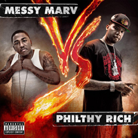 Philthy Rich - Messy Marv & Philthy Rich - Messy VS Philthy 