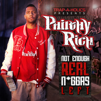 Philthy Rich - Not Enough Real Niggas Left (CD 2)