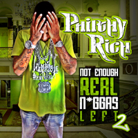 Philthy Rich - Not Enough Real Niggas Left 2, Vol. 1 (CD 1)