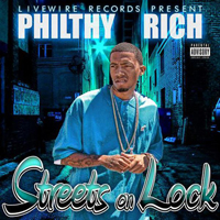 Philthy Rich - Streets On Lock (EP) [2010 Edition]