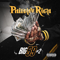 Philthy Rich - Big 59 #2 (EP)