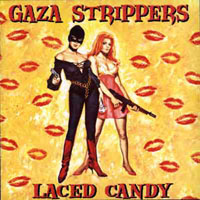 Gaza Strippers - Laced Candy