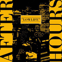 Afterhours (USA) - Lowlife