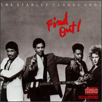 Stanley Clarke Band - Find Out!