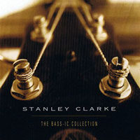 Stanley Clarke Band - The Bass-ic Collection