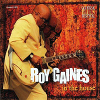 Gaines, Roy - In the House: Live at Lucerne, Vol. 4