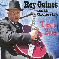 Gaines, Roy - Tuxedo Blues