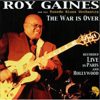 Gaines, Roy - The War Is Over (Live)