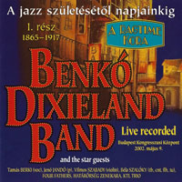 Benko Dixieland Band - A Jazz Szuletesetol Napjainkig (A Ragtime Kora)