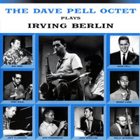 Dave Pell - The Dave Pell Octet Plays Irving Berlin