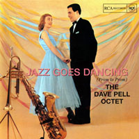 Dave Pell - Dave Pell Octet - Jazz Goes Dancing (Prom To Prom)