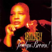 Brown, Jocelyn - Absolutely Jocelyn Brown!