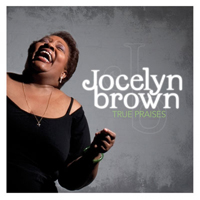 Brown, Jocelyn - True Praises