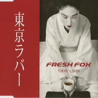 Fresh Fox - Tokyo Lover