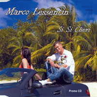 Lessentin, Marco - Si Si Cheri (Promo Single)