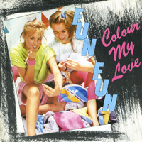 Fun Fun - Colour My Love (Vinyl, 7'',45 Rpm)
