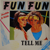 Fun Fun - Tell Me & Give Me Your Love (Vinyl, 12'', 45 RPM)