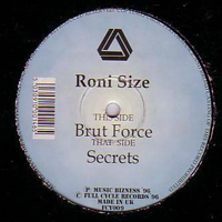 Roni Size - Brut Force / Secrets