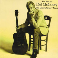 McCoury, Del - The Best of Del McCoury: The Groovegrass Years