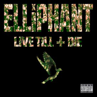 Elliphant - Live Till I Die (EP)