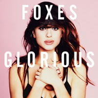Foxes - Glorious (Japan Edition)