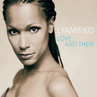 Lyambiko - Love... And Then